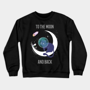 To The Moon And Back Cool T-Shirt Design Crewneck Sweatshirt